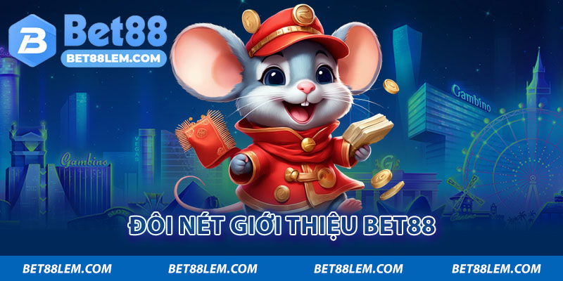 Đôi nét giới thiệu Bet88 với các tân thủ